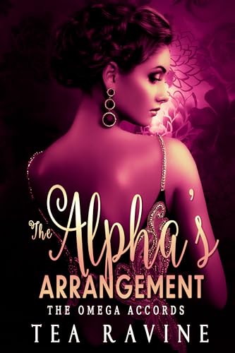 The Alpha's Arrangement (The Omega Accords #2)