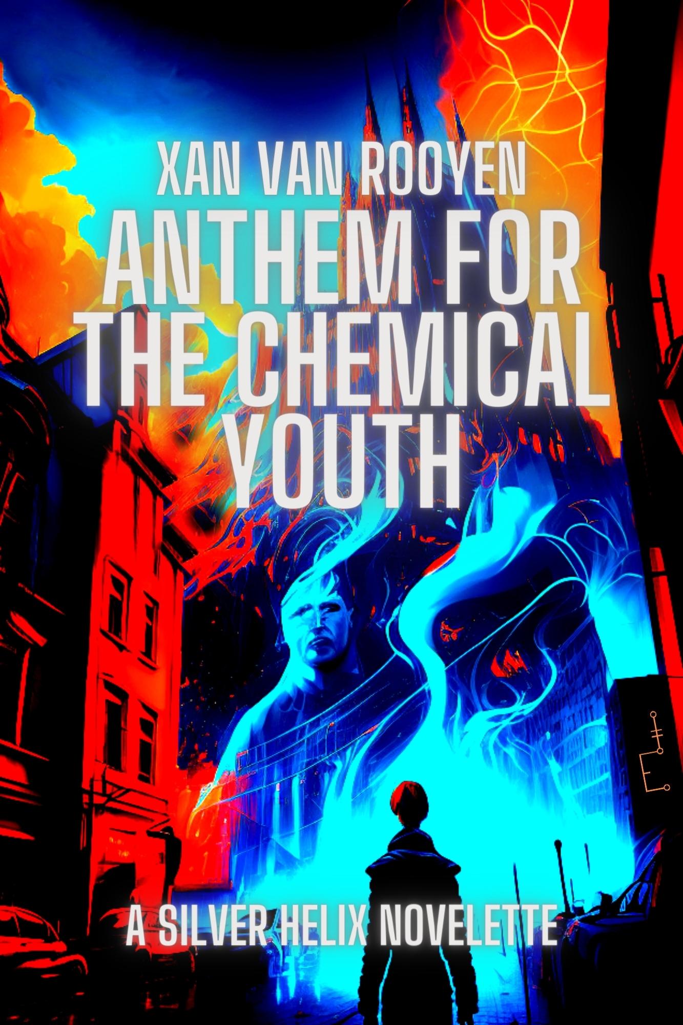 Anthem for the Chemical Youth