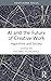 AI and the Future of Creati...