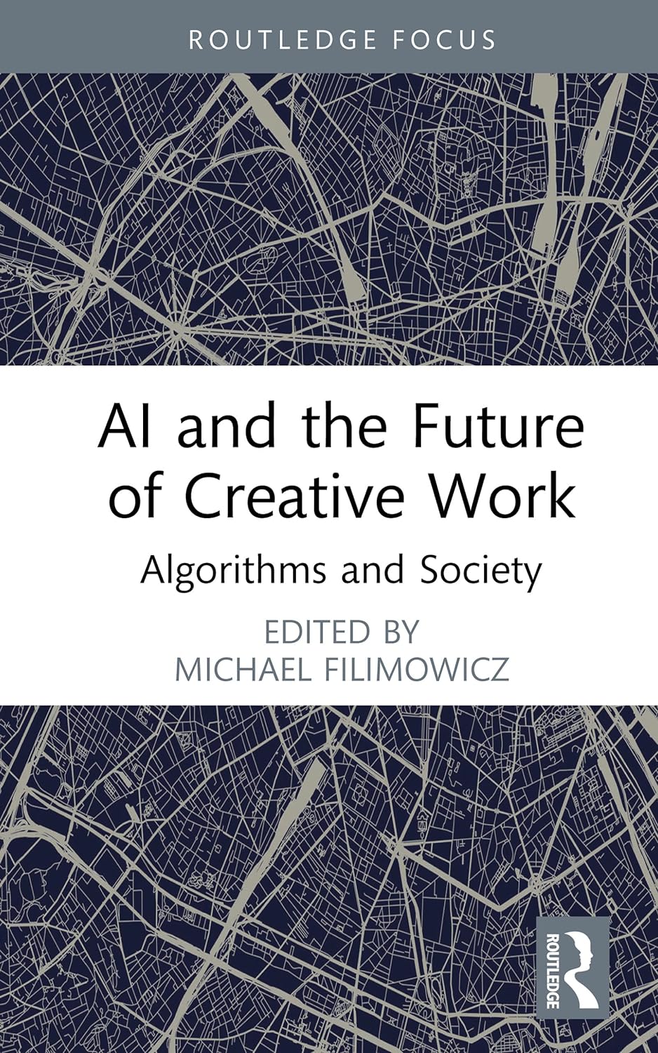 AI and the Future of Creative Work: Algorithms and Society (ebook)