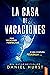 La casa de vacaciones