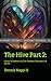The Hive Part 2:: Echoes of...