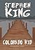 Colorado Kid by Stephen King Colorado Kid by Stephen King