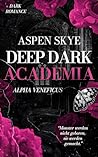 Deep Dark Academi...