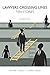 Lawyers Crossing Lines: Ten...