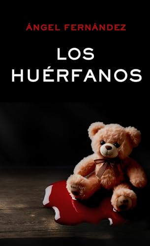Los huérfanos (Casos de la UCO, #1)