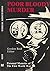 Poor Bloody Murder; Personal Memoirs of the First World War by Gordon Reid