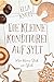 Die kleine Konditorei auf Sylt: Mein kleines Stück vom Glück (Liebe auf Sylt 1) (German Edition)