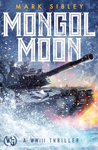 Mongol Moon: A WWIII Thriller (Kindle Edition)