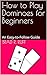 How to Play Dominoes for Beginners by Brad R. Ruff