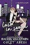 Lost In Seoul by Rachel Van Dyken