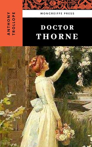 Doctor Thorne: Chronicles of Barsetshire, Book 3