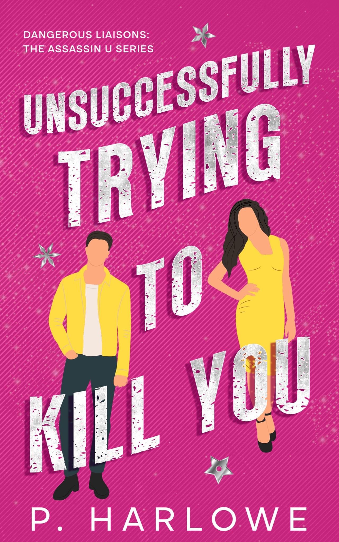 Unsuccessfully Trying to Kill You: Dangerous Liaisons (Assassin U)