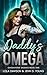 Daddy's Omega: Omegaverse D...