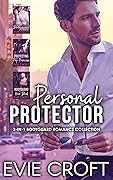 Personal Protector: 3-in-1 Bodyguard Romance Collection