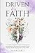 Driven By Faith