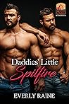 Daddies’ Little Spitfire by Everly Raine Daddies’ Little Spitfire by Everly Raine