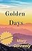 Golden Days by Mary Connealy