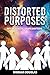 Distorted Purposes: Intergalactic Shapeshifters