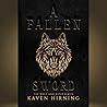 A Fallen Sword: T...