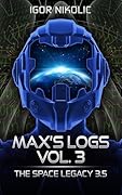 Max’s Logs Vol. 3
