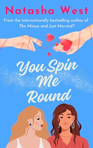 You Spin Me Round (Kindle Edition)