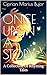 Once Upon A Story: A Collec...