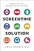 The Screentime Solution: A Judgment-Free Guide to Becoming a Tech-Intentional Family