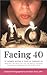 Facing 40 by Ali Dubin