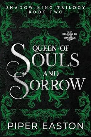 Queen of Souls and Sorrow (Shadow King Trilogy, #2)