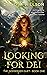 Looking for Dei (The Godseeker Duet, #1)