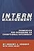 Intern Management: Principles for Designing an Exceptional Internship