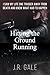 Hitting the Ground Running by J.R.  Gale