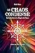 Le Chaos Condensé: Introduction à la Magie du Chaos (French Edition)