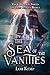 The Sea of the Vanities (Th...