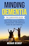Minding Dementia:...