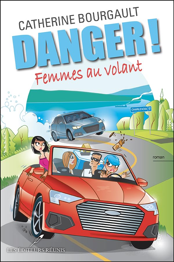 Danger! Femmes au volant (French Edition)