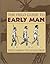 The Field Guide to Early Man
