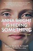 Anna Bright Is Hiding Something