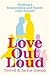 Love Out Loud: Building a Relationship and Family from Scratch