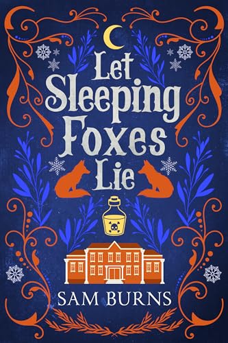 Let Sleeping Foxes Lie (Kindle Edition)