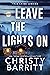 Leave the Lights On (True Crime Junkies Book 5)