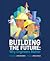 Building the Future by Weng D. Cahiles