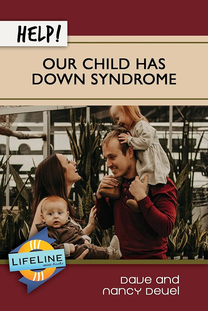 Help! Our Child Has Down Syndrome (LifeLine Mini-books)