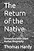The Return of the Native: Annotated With Short Author Biography