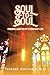 Soul to Soul: Finding Light in My Everyday Life