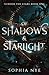 Of Shadows & Starlight: A F...
