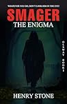 SMAGER: The Enigma