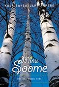 Minu Soome. Üksinda omade seas