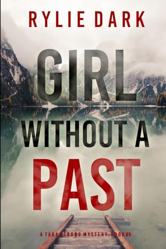 Girl Without A Past (Tara Strong #6)